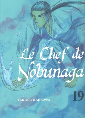 Le chef de Nobunaga tome 19