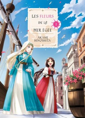Les fleurs de la mer Égée tome 1