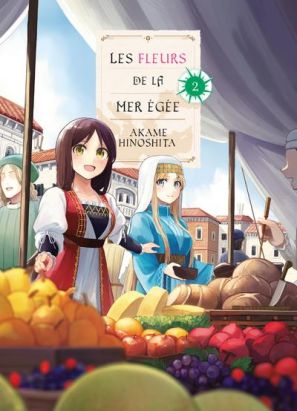 Les fleurs de la mer Égée tome 2