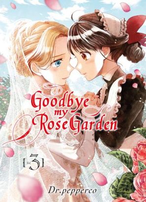 Goodbye my rose garden tome 3