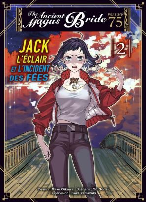Psaume 75 - The ancient magus bride - Jack l'éclair et l'incident des fées tome 2 Psaume 75 - The ancient magus bride - Jack l'éclair et l'incident des fées tome 2