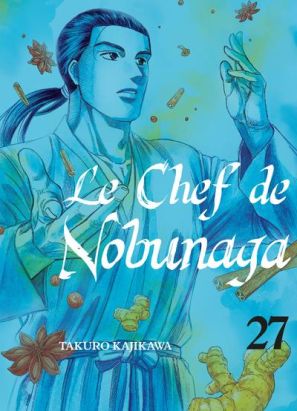 Le chef de Nobunaga tome 27