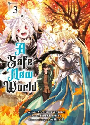 A safe new world tome 3