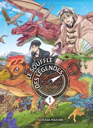 Le souffle des légendes tome 1