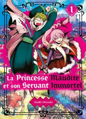 La princesse maudite et son servant immortel tome 1