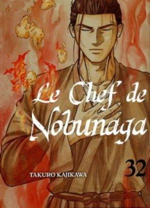 Le chef de Nobunaga tome 32