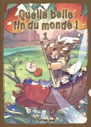 Quelle belle fin du monde tome 1