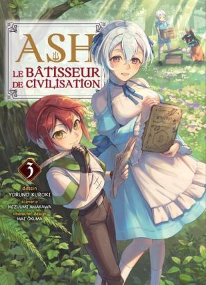 Ash, le bâtisseur de civilisation tome 3