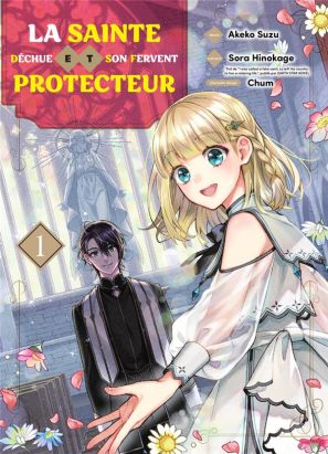 La sainte déchue et son fervent protecteur tome 1