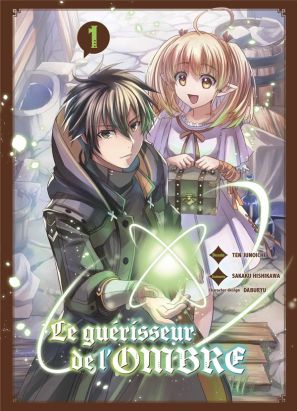 Le guérisseur de l'ombre tome 1