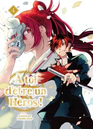 À toi d'être un héros ! tome 4