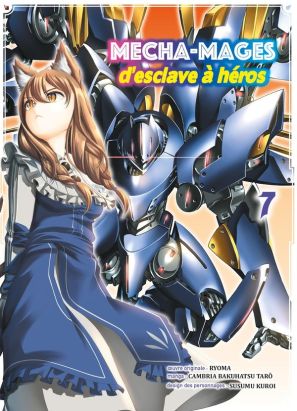 Mecha-mages d'esclave à héros tome 7