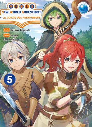 Noble new world adventures - La guilde des aventuriers tome 5