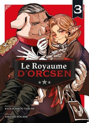 Le royaume d'Orcsen tome 3