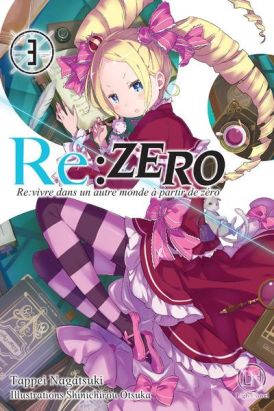 Re : Zero - roman tome 3