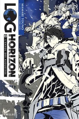 Log horizon - roman tome 4