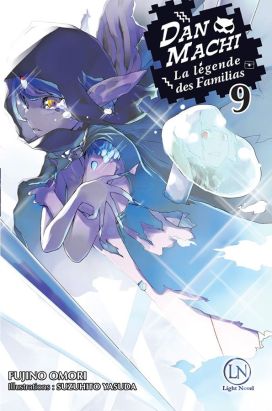Danmachi - roman tome 9