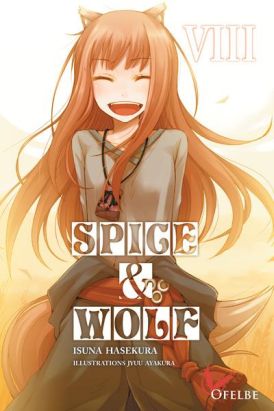 Spice & wolf - roman tome 8