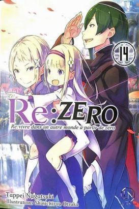 Re : Zero - roman tome 14 Re : Zero - roman tome 14