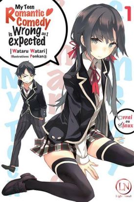 My teen romantic comedy is wrong as I expected (roman) tome 1