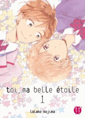 Toi, ma belle étoile tome 1