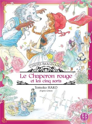 Contes imaginaires - le chaperon rouge et les cinq sorts