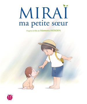 Mirai, ma petite soeur Mirai, ma petite soeur