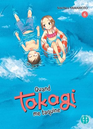 Quand Takagi me taquine tome 6