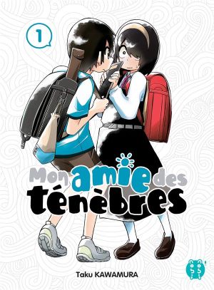 Mon amie des ténèbres tome 1