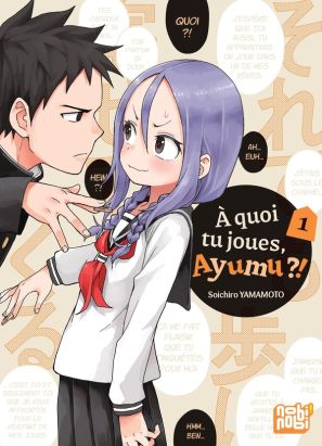 À quoi tu joues, Ayumu ?! tome 1