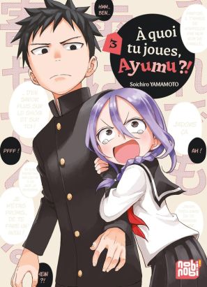 À quoi tu joues, Ayumu ?! tome 3