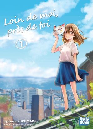 Loin de moi, près de toi tome 1