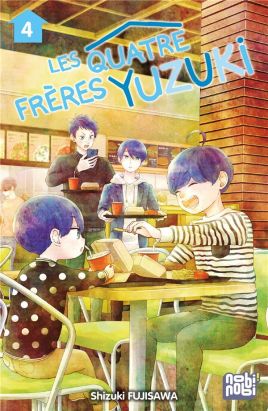 Les quatre frères Yuzuki tome 4 Les quatre frères Yuzuki tome 4