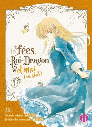 Les fées, le roi-dragon et moi (en chat) tome 4