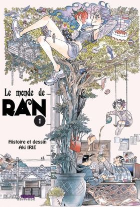 Le monde de Ran tome 1