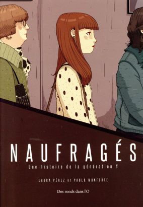 Naufragés - Une histoire de la génération Y