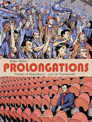 Prolongations - Passion et dépendance