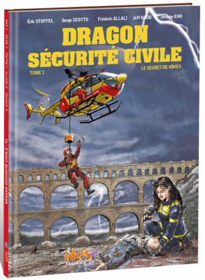 Dragon sécurité civile tome 1