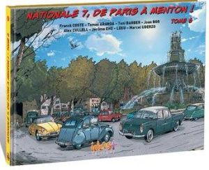 Nationale 7, de Paris à Menton ! tome 6