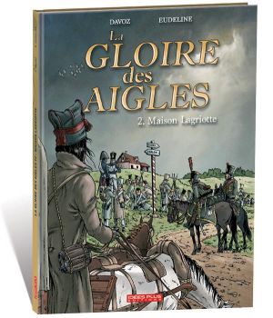 La gloire des aigles tome 2