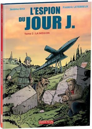 L'espion du Jour J tome 2