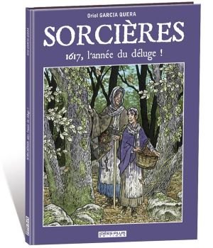 Sorcières : 1617 - L'année du déluge