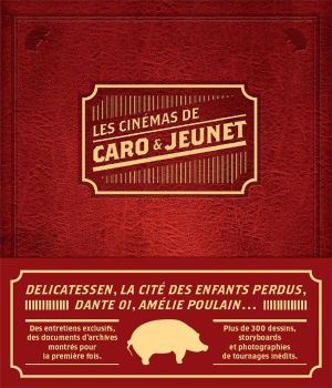 les cinémas de Caro & Jeunet