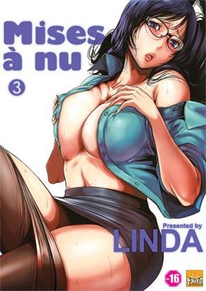Mises à nu tome 3