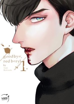 Good bye, red beryl tome 1