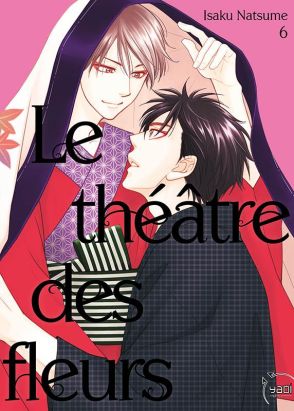 Le théâtre des fleurs tome 6