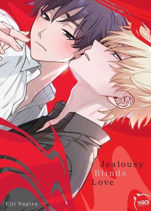 Jealousy blinds love Jealousy blinds love