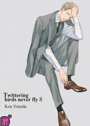 Twittering birds never fly tome 8