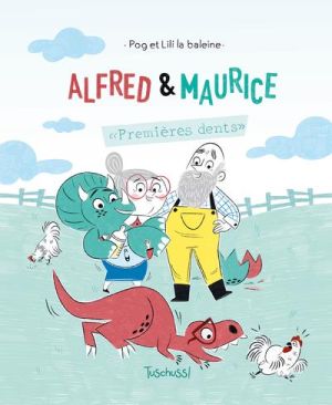 Alfred et Maurice - Premières dents
