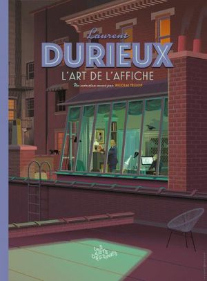 Laurent Durieux - L'art de l'affiche